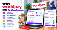 Why Worldpay XML Direct merchants should choose a maintained WooCommerce payment gateway plugin — WooCommerce payment infographic